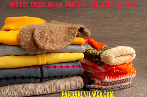 How to dress up in winter season save protect body from cold