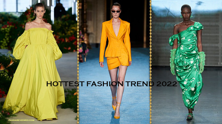 Top new Hottest Fashion Trends in 2022